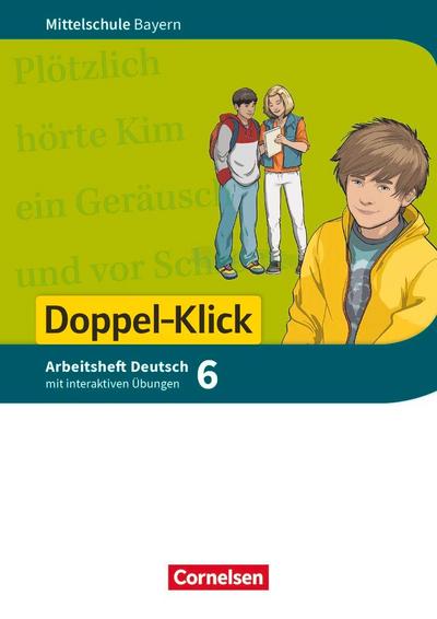 Doppel-Klick 6. Jahrgangsstufe - Mittelschule Bayern - Arbeitsheft mit interaktiven Übungen auf scook.de
