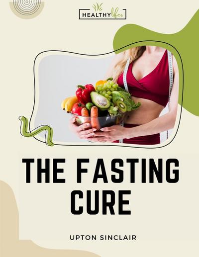 Upton Sinclair: Fasting Cure