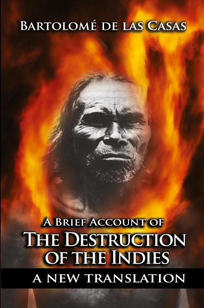 A Brief Account of the Destruction of the Indies
