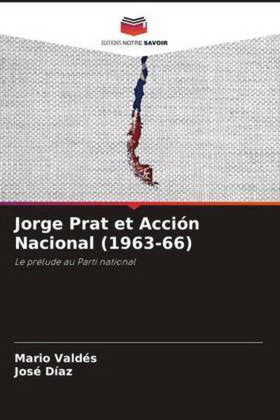 Jorge Prat et Acción Nacional (1963-66)