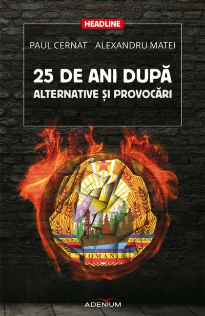 25 de ani după. Alternative și provocări