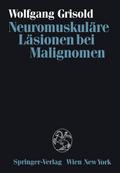 Neuromuskuläre Läsionen bei Malignomen