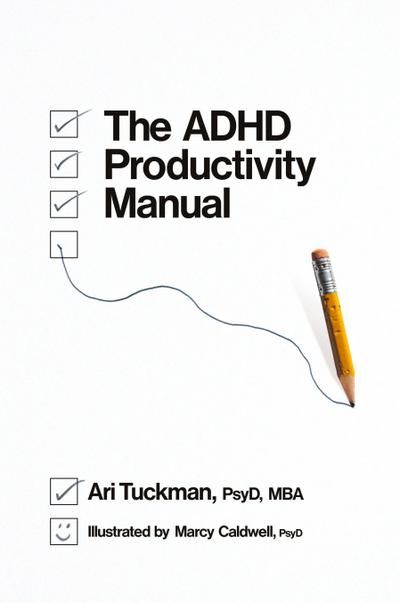 The ADHD Productivity Manual