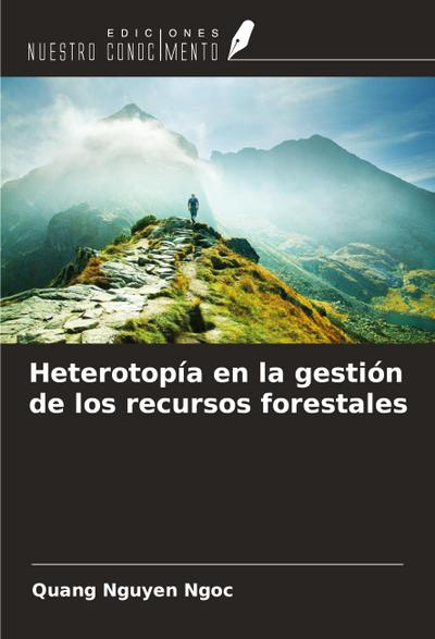 Heterotopía en la gestión de los recursos forestales