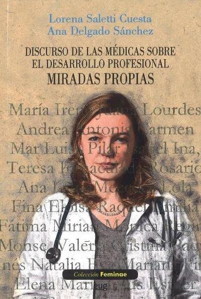 Discurso de las médicas sobre el desarrollo profesional : miradas propias