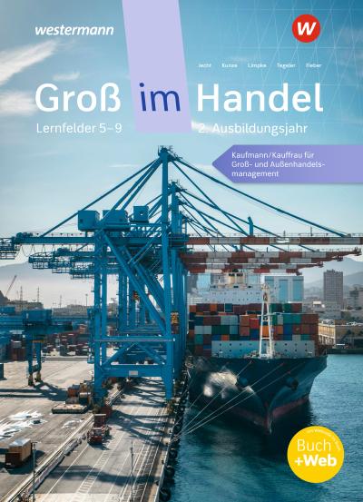 Groß im Handel - KMK-Ausgabe. Schülerband. 2. Ausbildungsjahr Lernfelder 5 bis 9