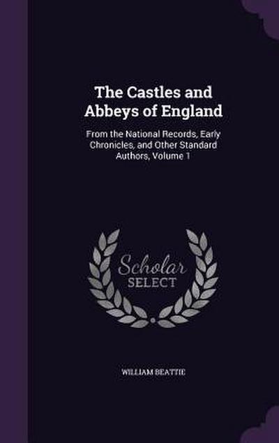 The Castles and Abbeys of England