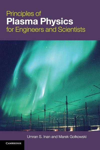 Principles of Plasma Physics for Engineers and Scientists