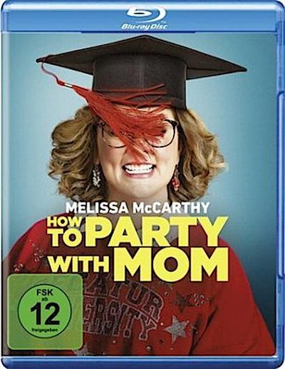 How to Party with Mom