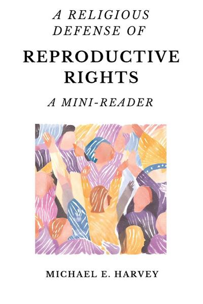 A Religious Defense of Reproductive Rights