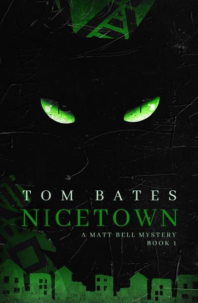 Nicetown (The Matt Bell Mysteries, #1)
