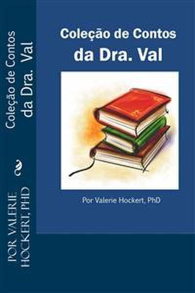 Coleção De Contos Da Dra. Val