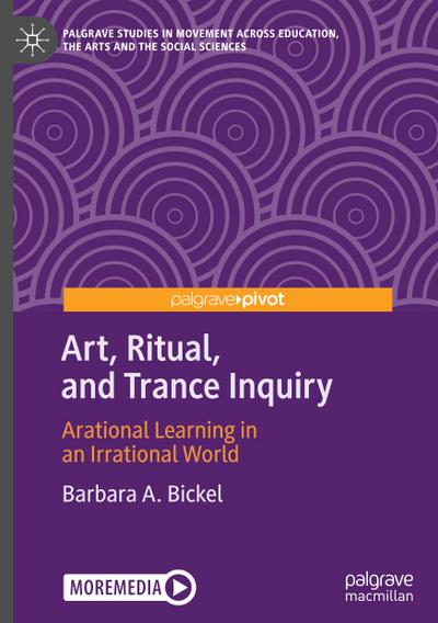 Art, Ritual, and Trance Inquiry