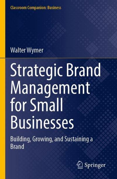 Strategic Brand Management for Small Businesses