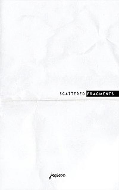 scattered fragments
