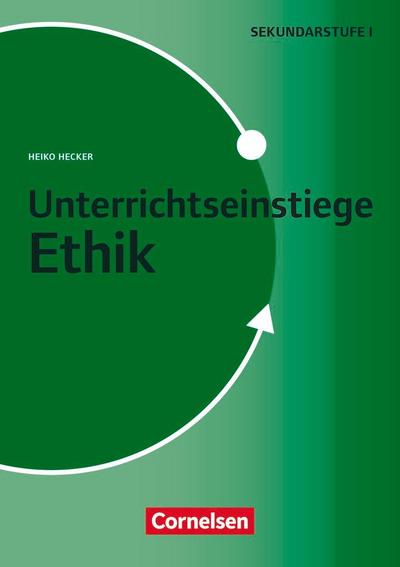 Unterrichtseinstiege - Ethik - Klasse 5-10
