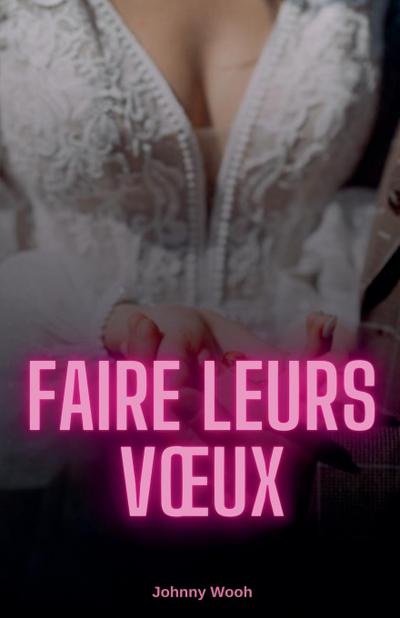 Wooh, J: Faire Leurs Voeux