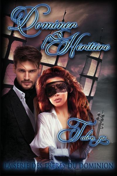 Dominer l’Héritière