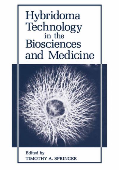 Hybridoma Technology in the Biosciences and Medicine