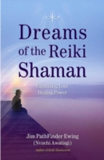 Dreams of the Reiki Shaman