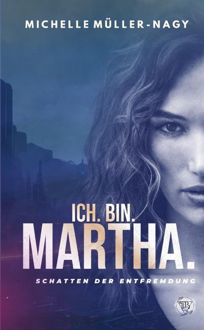 ICH.BIN.MARTHA.