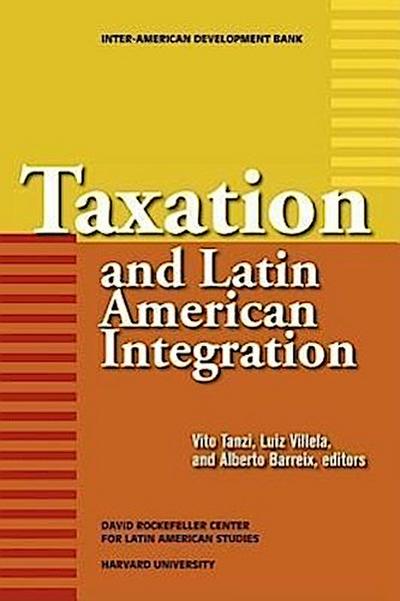 Tanzi, V: Taxation and Latin American Integration