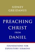 Preaching Christ from Daniel