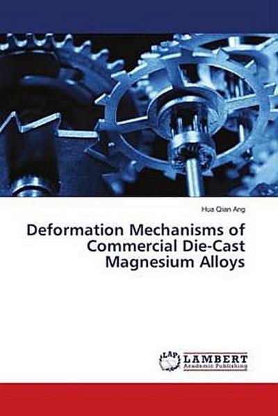 Deformation Mechanisms of Commercial Die-Cast Magnesium Alloys