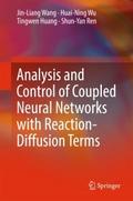 Analysis and Control of Coupled Neural Networks wi