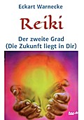 Reiki - Der zweite Grad