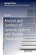 Analysis and Synthesis of Dynamic Systems with Positive Characteristics