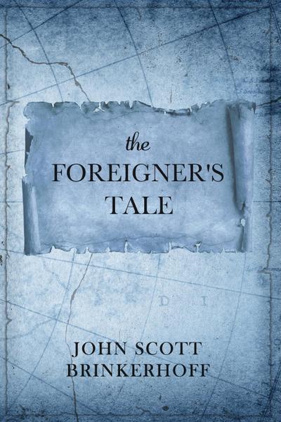 The Foreigner’s Tale