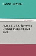 Journal of a Residence on a Georgian Plantation 18