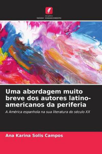 Uma abordagem muito breve dos autores latino-americanos da periferia