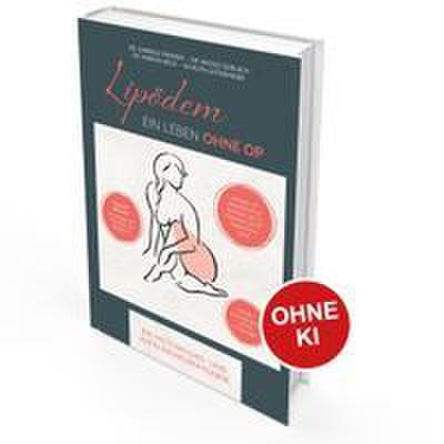Lipödem - Ein Leben ohne OP