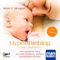 HypnoBirthing. Das Hörbuch