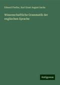 Wissenschaftliche Grammatik der englischen Sprache