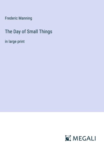 The Day of Small Things