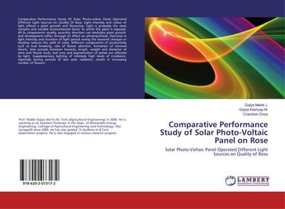 Comparative Performance Study of Solar Photo-Voltaic Panel on Rose