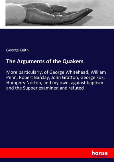 The Arguments of the Quakers
