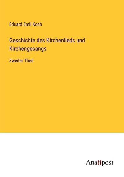 Geschichte des Kirchenlieds und Kirchengesangs