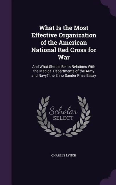 What Is the Most Effective Organization of the American National Red Cross for War