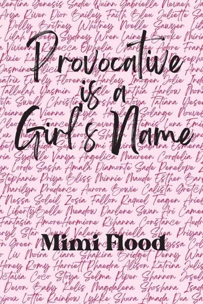 Provocative is a Girl’s Name
