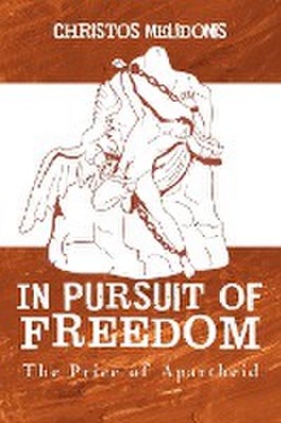 In Pursuit of Freedom - Christos Melidonis