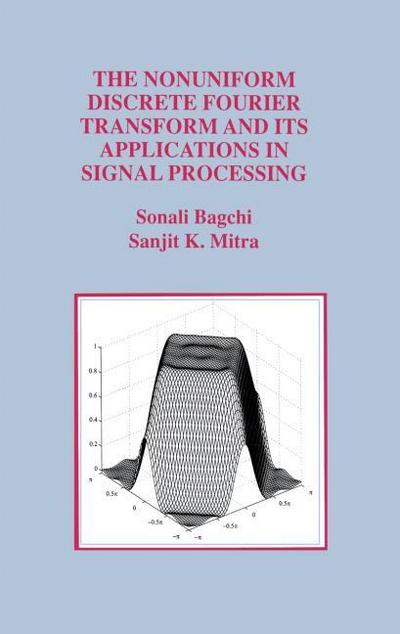 The Nonuniform Discrete Fourier Transform and Its Applications in Signal Processing
