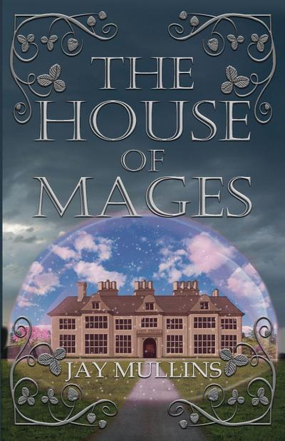 The House of Mages