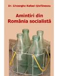 Amintiri din  România socialista