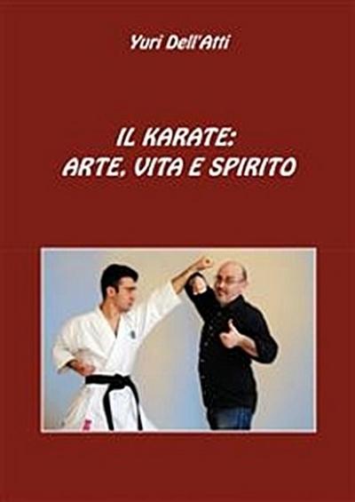 Il Karate: Arte, Vita E Spirito