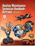 Aviation Maintenance Technician Handbook - Airframe. Volume 2 (FAA-H-8083-31)