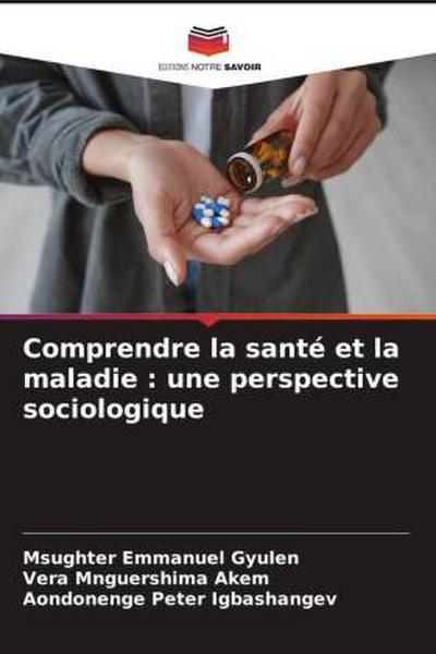 Comprendre la santé et la maladie : une perspective sociologique